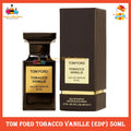 % T0M F0RD Tobacco Vanille (EDP) 50ml Best Perfume For Women & Men